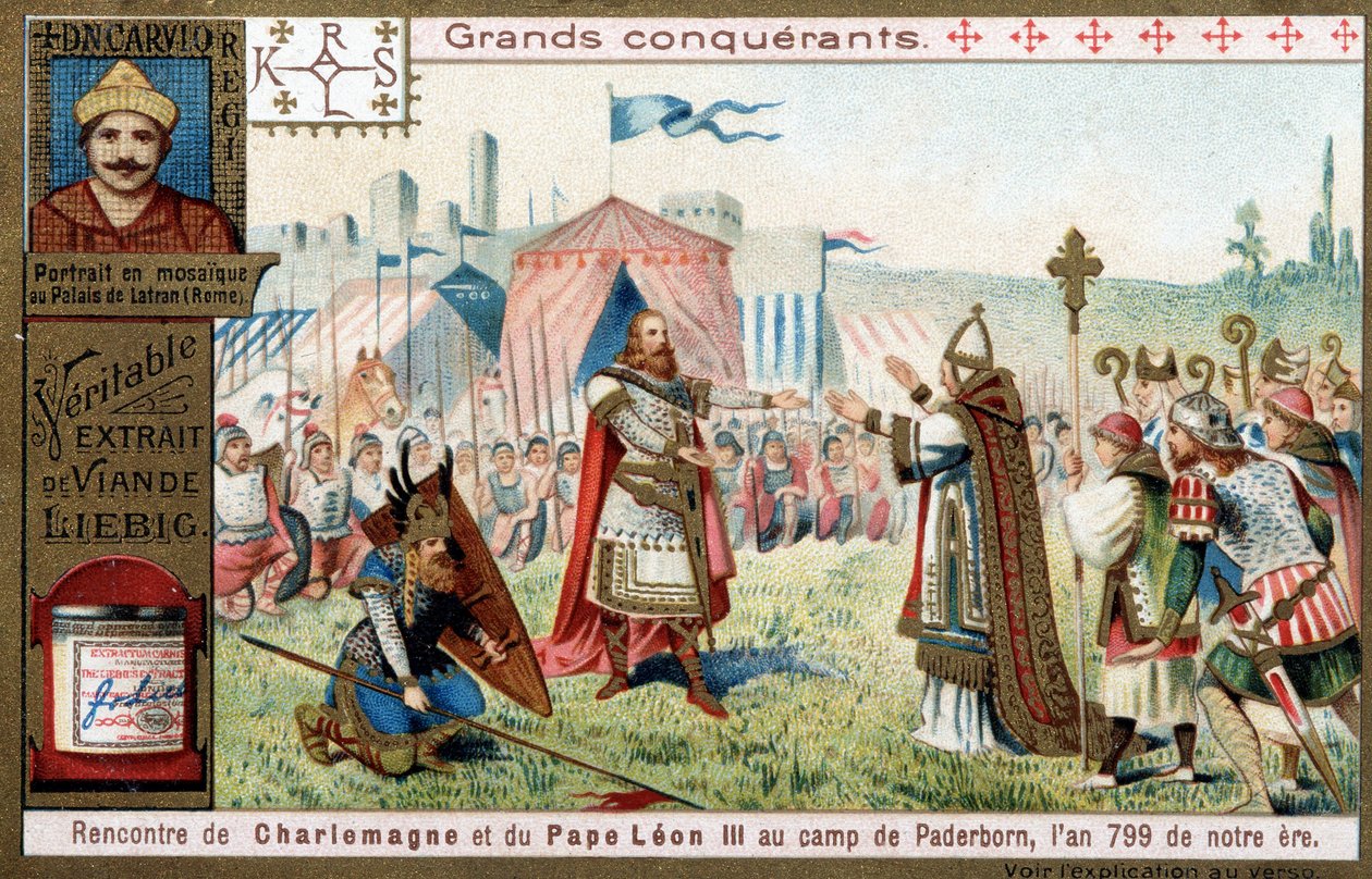 Grandi conquistatori: ritratto di Carlo Magno (742 o 747-814) e il suo incontro con Papa Leone III (750-816) al campo di Paderborn (Germania), nel 799 - Cromolitografia Liebig da Unknown artist