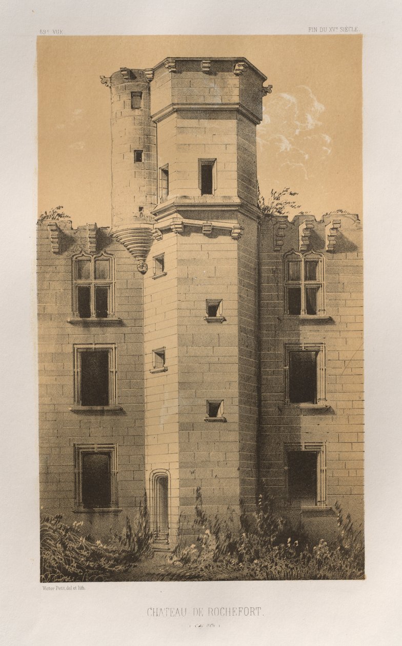 Architettura Pittoresca o Monumenti del XV e XVI Secolo: Castelli di Francia del XV e XVI Secolo: Tav. 69, Castello di Rochefort (Côte d