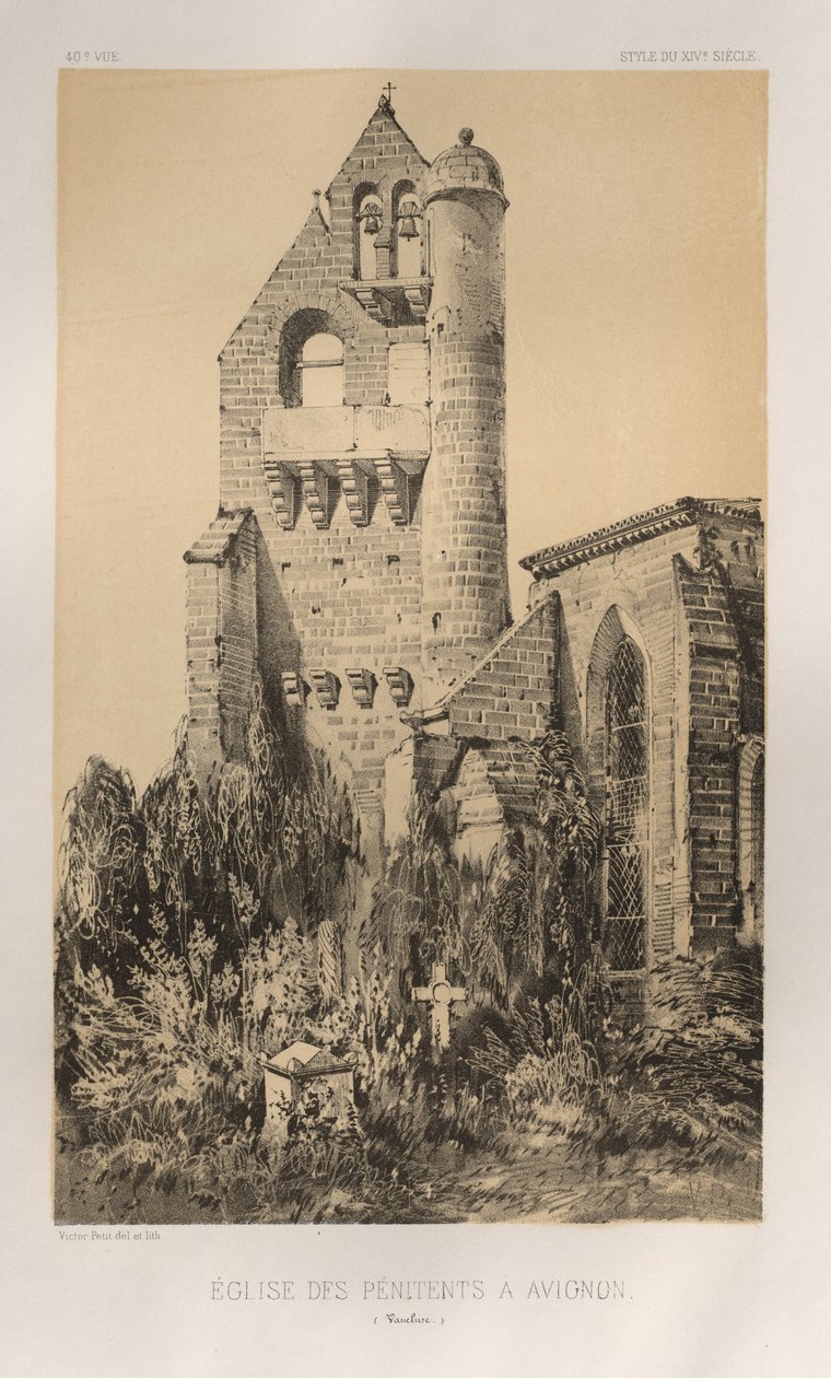 Architettura Pittoresca o Monumenti del XV e XVI Secolo: Castelli di Francia del XV e XVI Secolo: Tav. 40, Chiesa dei Penitenti ad Avignone (Vaucluse) da Victor Petit