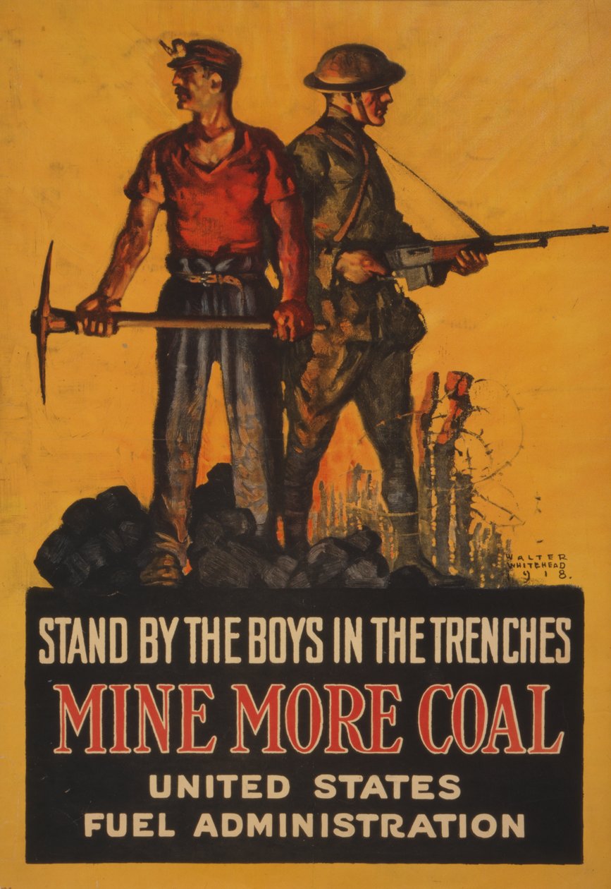 Sostieni i ragazzi nelle trincee, estrai più carbone, 1918 da Walter Whitehead