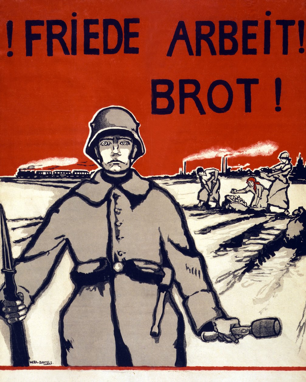 Friede, Arbeit, Brot! Pub. Germania c.1918 da Wera von Bartels