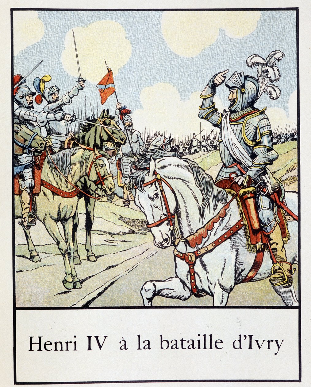 Enrico IV (1553 - 1610) alla battaglia di Ivry nel 1590 - in "Petite histoire de France" di Jacques Bainville, ed. Mane da pseudonym for Onfray de Breville Jacques Job