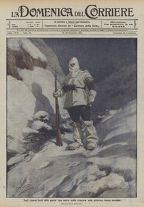 Sugli estremi limiti della guerra, una nostra scolta avanzata, nella pittoresca tenuta invernale