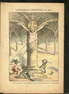 Illustrazione di Achille Lemot (1846-1909) in Le Pelerin, 28/03/09 - Il tentativo eterno - Clericale/antirepubblicano, Antimaconismo, Religione Fede, Cattolicesimo - Laicizzazione da Achille Lemot