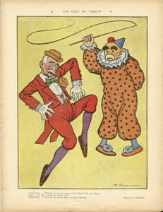 Illustrazione di A Barrere in Le Rire, 22/02/13 - Giochi circensi - Clemenceau George, Pams Jules, Circo, Carnevale/Gioco/Circo da Adrien Barrere