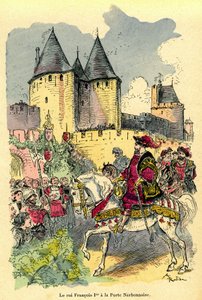 Il re di Francia Francesco I arriva a cavallo davanti alla Città di Carcassonne, Porta Narbonnaise. Illustrazione di Albert Robida (1848-1926): frontespizio del libro “Il tesoro di Carcassonne” prima edizione H. Laurens 1921 da Albert Robida
