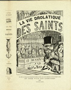 Illustrazione di Alfred Le Petit in La vita drolatica dei santi - Autoritratto da Alfred Le Petit