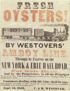 Ostriche fresche! Dalla linea Amboy di Westovers, tramite espresso sulla New York & Erie Railroad, 10 settembre 1853 da American School