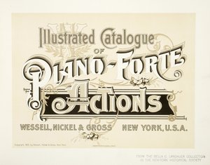 Catalogo illustrato delle azioni del pianoforte, Wessell, Nickel & Gross Co. - copertina da American School