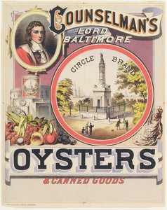 Poster pubblicitario per le Ostriche e i Prodotti in Scatola Counselmans Lord Baltimore Circle Brand da American School