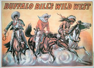 Poster per lo spettacolo del Selvaggio West di Buffalo Bill (1846-1917)