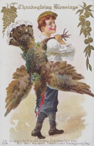 Biglietto di auguri per il Ringraziamento raffigurante un uomo con un tacchino. (chromolitho) da American School