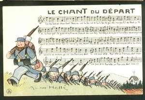 Cartolina, satirica a colori: Il canto della partenza - Guerra del 14-18, canto - Illustrazione dei soldati di André Hellé (1875-1945)