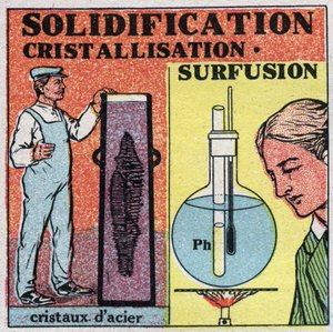 Cambiamenti di stato: solidificazione e cristallizzazione. Formazione di cristalli di acciaio e superfusione del fosforo. Illustrazione anonima del 1925. Collezione privata.
