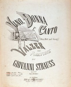 Frontespizio della partitura musicale di Vino, donne e canzoni di Johann Strauss da Anonymous Anonymous