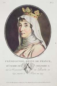 Fredegonda, regina dei Franchi, da Portraits des Grands Hommes, femmes illustres, et sujets memorables de France, grave et imprimes en couleurs, pubblicato da Pierre Blin, 1786-92, Parigi