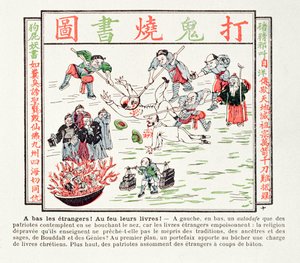 Bruciare i libri cristiani velenosi che disprezzano le nostre tradizioni, i nostri antenati, la saggezza dei nostri saggi e il Buddha, 1891 da Chinese School
