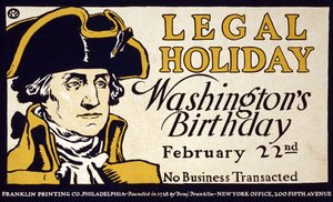 Festa legale, compleanno di Washington, 22 febbraio; Nessun affare trattato