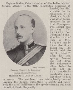 Capitano Dudley C Johnston (Servizio Medico Indiano), assassinato da un Ghazi a Loralai da English Photographer