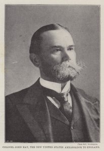 Il colonnello John Hay, il nuovo ambasciatore degli Stati Uniti in Inghilterra