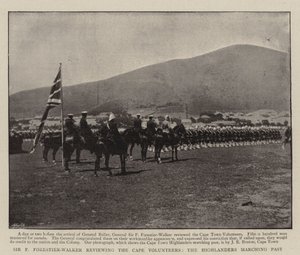 Sir F Forestier-Walker che rivede i volontari del Capo, gli Highlanders che marciano