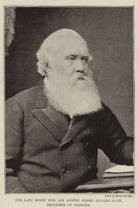 Il Defunto Onorevole Sir Austen Henry Layard, GCB, Esploratore di Ninive da English Photographer