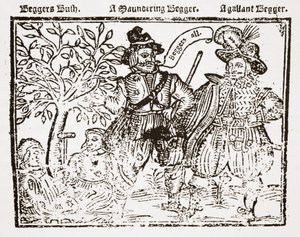 Tutti i mendicanti: Beggars Bush, un mendicante errante e un mendicante galante, frontespizio di The Praise, Antiquity and Commodity of Beggary, Beggars and Begging da English School