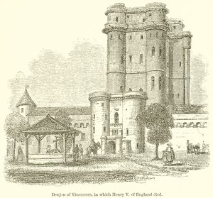 Donjon di Vincennes, dove morì Enrico V d