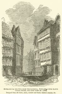 Ingresso al lato dal Sandhill, Newcastle con la casa del caffè di Katy, il Lort Burn ecc., 1640, progettato da vecchie vedute, piani, resti esistenti e recentemente esistenti, ecc. da English School