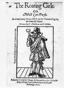 Frontespizio di The Roaring Girle o Moll Cut-Purse di Thomas Middleton e Thomas Dekker, 1611 da English School