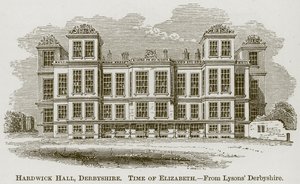 Hardwick Hall, Derbyshire, illustrazione da La storia comprensiva dell