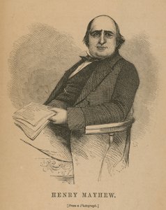 Henry Mayhew, autore di London Labour and the London Poor