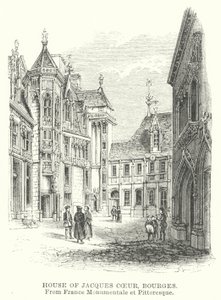 Casa di Jacques Coeur, Bourges (incisione)