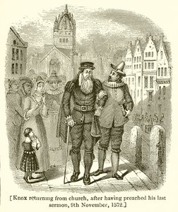 Knox che ritorna dalla chiesa, dopo aver predicato il suo ultimo sermone, 9 novembre 1572 da English School