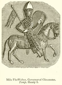 Milo FitzWalter, Governatore di Gloucester. Temp. Enrico I da English School