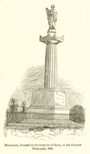 Monumento eretto alla memoria di Knox, nella necropoli di Glasgow, 1825 da English School