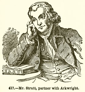 Mr. Strutt, socio di Arkwright da English School