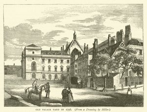 Old Palace Yard nel 1796, da un disegno di Miller da English School