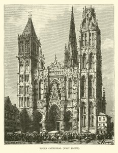Cattedrale di Rouen, facciata ovest da English School