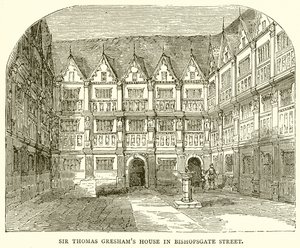 La casa di Sir Thomas Gresham in Bishopsgate Street da English School