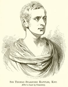 Sir Thomas Stamford Raffles, Knt
