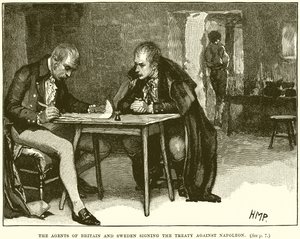 Gli agenti di Gran Bretagna e Svezia firmano il trattato contro Napoleone da English School