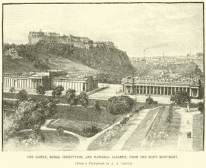 Il Castello, Istituzione Reale, e Galleria Nazionale, dal Monumento di Scott da English School