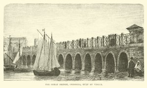 Il Grande Ponte, Chioggia, Golfo di Venezia da English School