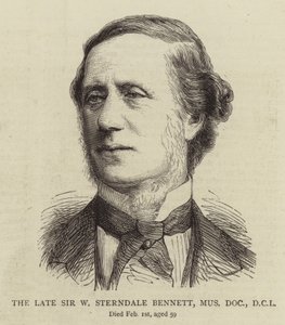 Il defunto Sir W Sterndale Bennett, Mus Doc, DCL