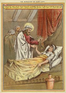 I Miracoli di Cristo: guarigione della suocera di Pietro dalla febbre (cromolitografia)