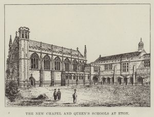 La nuova cappella e le scuole della regina a Eton