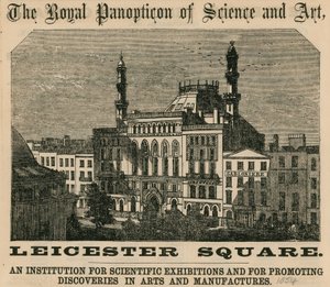 Il Panopticon Reale di Scienza e Arte, Leicester Square, Londra