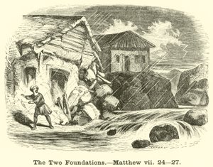 Le due fondamenta, Matteo, vii, 24, 27