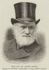 Il defunto Dottor Samuel Birch, Custode delle Antichità Egiziane al British Museum da English School